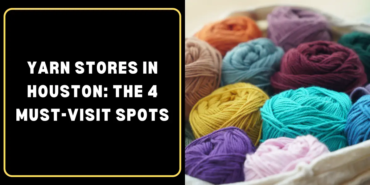 yarn stores in houston