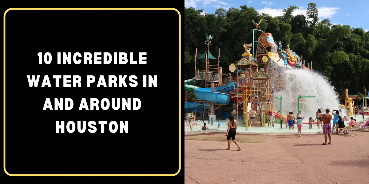 Water Parks in and around Houston