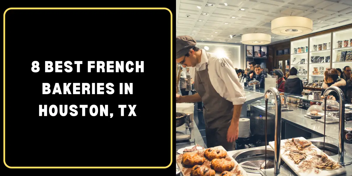 French Bakeries in Houston