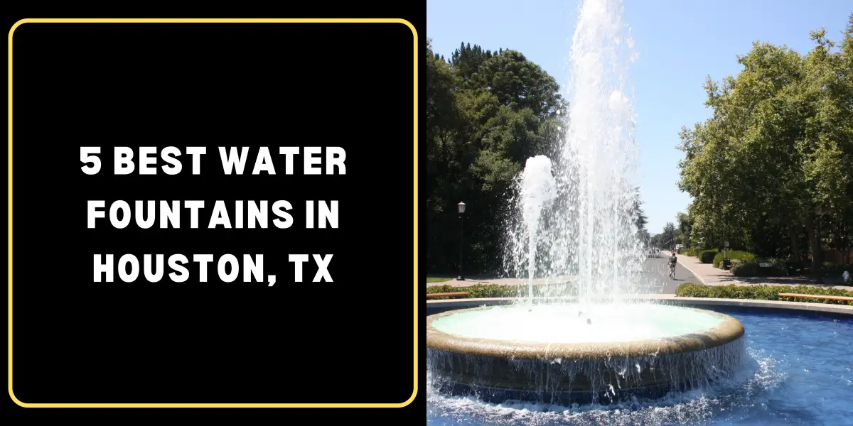 water fountains in houston